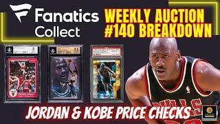 Jordan, Kobe & Lebron Cards Galore - Fanatics Weekly Auction #140 Breakdown