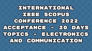 IEEE international conference 2022/ scopus indexed conference 2022/ 20 days acceptance #shorts