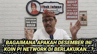 Apakah benar Desember 2024 Pi Network  akan OM