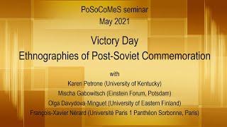 PoSoCoMeS seminar #1: Victory Day: Ethnographies of Post-Soviet Commemoration