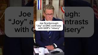 Joe Scarborough: 'Joy' at DNC contacts with GOP's misery