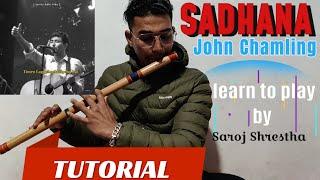 SADHANA #johnchamling _tutorial F# scale on FLUTE _ learn to play by Saroj Shrestha with NOTATION ||