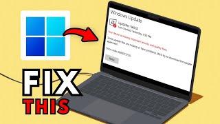 How To Fix Windows 11 Update Error "Your Device is Missing Important Security Update"