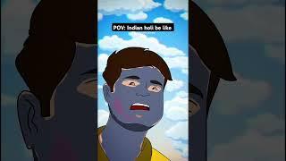 POV : Indian Holi be like  #animation #the_overrated_bangali #funny #holi