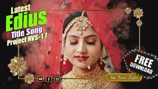 Edius Video Editing Title Song Project Free Downlaod | Free Edius Song Project NVS 17