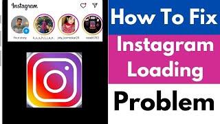 How To Fix Instagram Loading Problem | How To Fix Instagram Message Loading Problem