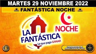 Resultado LA FANTÁSTICA NOCHE ️del MARTES 29 de NOVIEMBRE de 2022 (ULTIMO SORTEO DE HOY) l