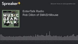 Rob Dillon of SMASHMouse