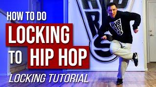 How to LOCK to HIP HOP Music | Locking Dance Tutorial