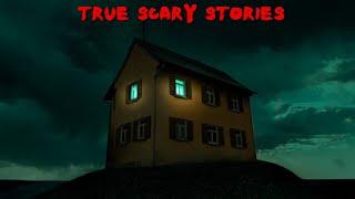 True Scary Stories to Keep You Up At Night (Horror Megamix Vol. 139)