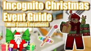 (OLD) ROBLOX Incognito Christmas Event Guide (Mini Santa Locations)