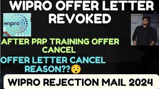 Wipro offer letter revoked  Offer letter cancel again why ??