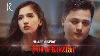 Sharof Muqimov - Qora ko'zlar | Шароф Мукимов - Кора кузлар #UydaQoling