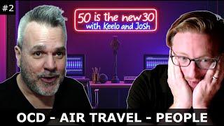 Episode 2: People, Air Travel, and a Touch of OCD