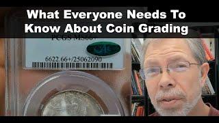 What Everyone Needs To Know About Coin Grading