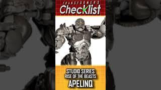  Transformers CHECKLIST: Studio Series PART 133 - Rise of the Beasts APELINQ