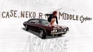 Neko Case - "This Tornado Loves You" (Full Album Stream)