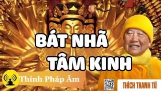 HT. Thích Thanh Từ - Giải Thích Tường Tận Cắt Nghĩa Kinh Bát Nhã Tâm Kinh