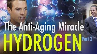 HYDROGEN - The Anti-Aging Miracle an Interview with Tyler LeBaron