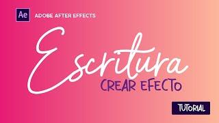 Como realizar EFECTO ESCRITURA con AFTER EFFECTS - TUTORIAL 