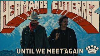 Hermanos Gutiérrez - "Until We Meet Again" [Official Music Video]