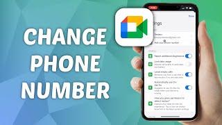 How to Change Google Meet Phone Number