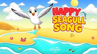 ️ Happy Seagull Song | Fun Nursery Rhyme for Kids | La La Land | Educational Cartoon for Children