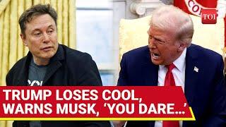 Trump-Musk Break Up Drama Gets UGLIER: Trump Warns Of ‘Severe Consequences | Watch