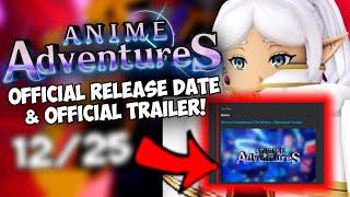 Anime Adventures JUST DROPPED NEW TRAILER & Official Release Date