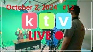 KTV Live  Wednesday October 2, 2024     Edition # 12