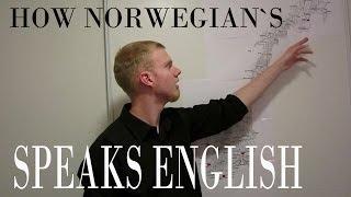 How Norwegians Speak English part 1