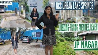 NCC Urban Lake Springs | Unboxing- Pricing, Amenities, Review [2025] | NCC Urban JP Nagar