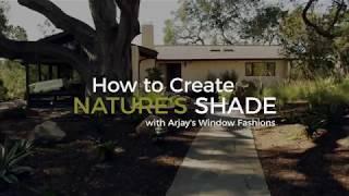 How to Create Nature's Shade