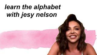 learn the alphabet with jesy nelson