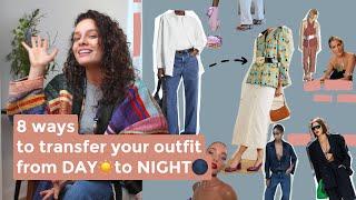 Take Your Look From Day to Night: 8 Ways