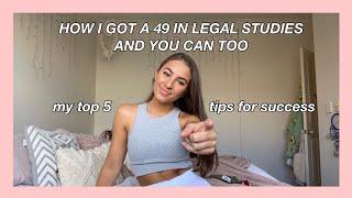 HOW I GOT A 49 IN LEGAL STUDIES- MY TOP TIPS AND TRICKS FOR SUCCEEDING IN LEGAL STUDIES