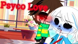 •| Psyco Love .°•: meme :•°. {GenderSwap} (Chara x Sans // Chans) |•