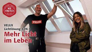 Köbig Informiert: Mehr Licht im Leben | VELUX Lichtlösung 3-IN-1