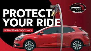 Ceramic Body Wax® Protects Your Investment | Tommy's Express Car Wash