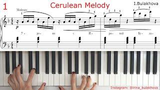 CERULEAN MELODY Very beautiful simple easy piano music Sheets ЛАЗУРНАЯ МЕЛОДИЯ на пианино ноты