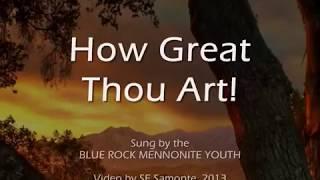 How Great Thou Art - Blue Rock Mennonite Youth