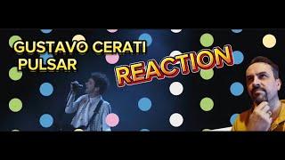 Gustavo Cerati - Pulsar (En Vivo en Monterrey)  REACTION