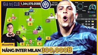 Phá Căng 300.000 Tỷ BP Tươi I Love Nâng Cấp ĐỘI HÌNH INTER MILAN Cực Khủng: BỘ TỨ NGUYÊN TỬ CHÂN 55