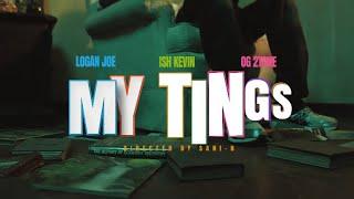 Logan Joe  - MY TINGS x Og2tone x Ish kevin