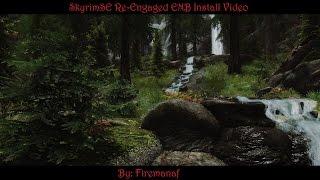 SkyrimSE Re-Engaged ENB Install Video (Updated 12 May 17)