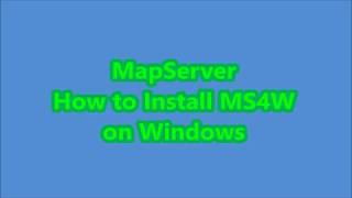 MapServer: How to Install MS4W on Windows