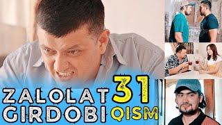 ZALOLAT GIRDOBI 31-QISM (QIMORGA TIKILGAN QIZ) | ЗАЛОЛАТ ГИРДОБИ 31-ҚИСМ