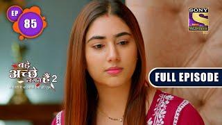 Bade Achhe Lagte Hain 2 | Ram And Priya's Changing Habits - Ep 85 | Full Episode | 24 December 2021