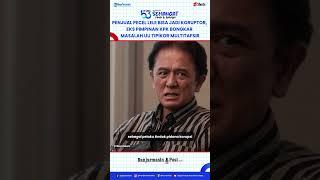 Kaget! Penjual Lele Goreng Pun Bisa Jadi Tersangka Korupsi? Ini Kata Eks KPK