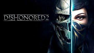 СОВА И ПОИСКИ ПОДВАЛА  DISHONORED 2 \ 6